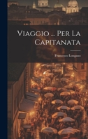 Viaggio ... Per La Capitanata 1022426346 Book Cover