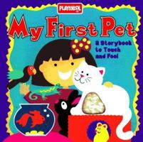 My First Pet: A Storybook to Touch and Feel 0525457739 Book Cover