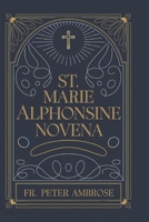 St. Marie Alphonsine Novena B0DV34R8L7 Book Cover