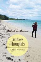 Limitless Thoughts: A Man's Perspective 1490743871 Book Cover