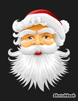 Sketchbook: Cute Santa Claus - 110 Pages (8.5"x11") Large Blank Sketchbook for Drawing, Doodling & Writing, Cute Sketch Book for Kids - Cute Christmas Sketchbook (Volume 11) 1673093477 Book Cover