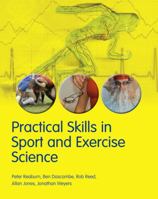 Practical Skills in Sport and Exercise Science 1408203774 Book Cover