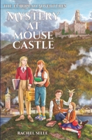 The European Adventures: Mystery at Mouse Castle B09VWTZJSV Book Cover