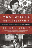 Mrs. Woolf and the Servants: An Intimate History of Domestic Life in Bloomsbury 0140254102 Book Cover