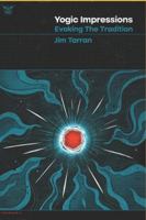 Yogic Impressions: Evoking the Tradition B0FWTJ51TZ Book Cover