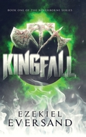 Kingfall: Book One of the Neverborne Series 1734273763 Book Cover