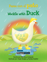 Waddle with Duck 1649967268 Book Cover