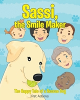 Sassi, the Smile Maker: The Happy Tale of a Rescue Dog 1098042336 Book Cover