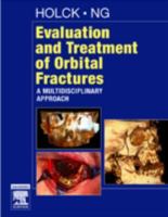 Evaluation and Treatment of Orbital Fractures: A Multidisciplinary Approach 0721687563 Book Cover