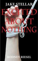 Excited About Nothing 1732425760 Book Cover
