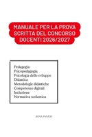 Manuale per la prova scritta del concorso docenti 2026/2027 B0HMX7XFNK Book Cover