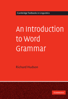 An Introduction to Word Grammar 0521721644 Book Cover