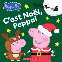 Peppa Pig: c'Est No�l, Peppa! 1443185280 Book Cover