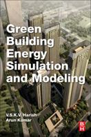 Green Building Energy Simulation and Modeling 0128111828 Book Cover