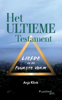 Het Ultieme Testament: Liefde in de puurste vorm (Dutch Edition) 3710343801 Book Cover