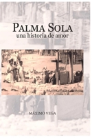 Palma Sola: una historia de amor (Spanish Edition) B0DS673X3D Book Cover