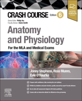 Crash Course Anatomy and Physiology: For the MLA and Medical Exams 0443249873 Book Cover