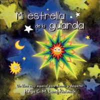 Mi Estrella de La Guarda 3734570158 Book Cover