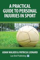 A Practical Guide to Personal Injuries in Sport 1911035045 Book Cover