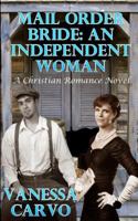Mail Order Bride: An Independent Woman 1499180675 Book Cover