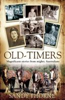 Old-Timers: Magnificent Stories From Mighty Australians 1742374522 Book Cover