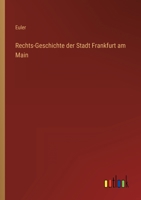 Rechts-Geschichte Der Stadt Frankfurt Am Main 3368615025 Book Cover