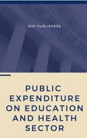 Public Expenditure on Education and Health Sector 9391270123 Book Cover