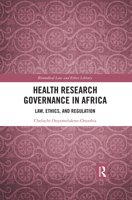 Health Research Governance in Africa: Law, Ethics, and Regulation 0367481898 Book Cover