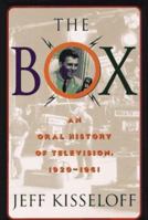 The Box: An Oral History of Television, 1929-1961 0140252657 Book Cover