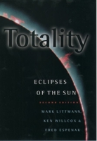 Totality: Eclipses of the Sun