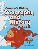Canada's Kiddie Geography and History in ABC's... 0228886074 Book Cover