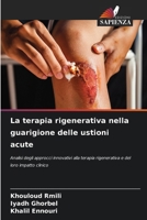 La terapia rigenerativa nella guarigione delle ustioni acute (Italian Edition) 6208574811 Book Cover