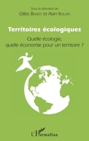 Territoires écologiques: Quelle écologie, quelle économie pour un territoire ? (French Edition) 2343065543 Book Cover
