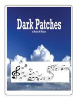 Dark Patches 1535386428 Book Cover