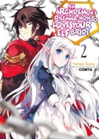 An Archdemon's Dilemma: How to Love Your Elf Bride: Volume 2 171835701X Book Cover