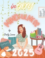 inJOY Mindfulness: The Quiet Power of New Beginnings B0DRYR3BCL Book Cover