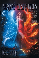 Burning Desire Fades: The Psychopath and the Girl in Black Prada Shoes 1664112588 Book Cover