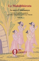 Le Mahabharata - Tome IV: La mort d'abhimanyu - Tome IV (Cardinales) (French Edition) B01B5M997Q Book Cover