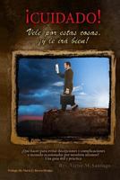 Cuidado!: Vele por estas cosas, y le ira bien 0615917607 Book Cover