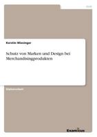 Schutz von Marken und Design bei Merchandisingprodukten 3869433574 Book Cover