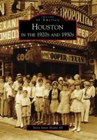 Houston in the 1920s and 1930s 0738571490 Book Cover
