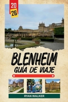 GUÍA DE VIAJE BLENHEIM 2026: Región vinícola de Marlborough, rutas de Sauvignon Blanc, tours por viñedos, valles pintorescos y relajación por la Isla Sur (Spanish Edition) B0H261V2WX Book Cover