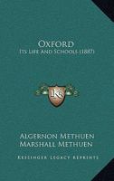 Oxford: Its Life and Schools 1166321088 Book Cover
