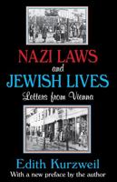 Nazi Laws and Jewish Lives: Letters from Vienna 1412853788 Book Cover