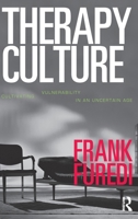 Therapy Culture: Cultivating Vulnerability in an Uncertain Age 041532159X Book Cover