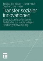 Transfer Sozialer Innovationen: Eine Zukunftsorientierte Fallstudie Zur Nachhaltigen Siedlungsentwicklung 3531181394 Book Cover