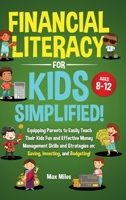 Financial Literacy For Kids, Simplified! B0DX6SDMZ3 Book Cover