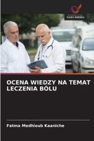Ocena Wiedzy Na Temat Leczenia Bólu 6209473172 Book Cover