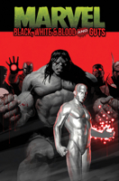 Marvel: Black, White & Blood And Guts Treasury Edition 1302968300 Book Cover