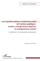 Les transformations institutionnelles de l'action publique (Logiques Sociales) (French Edition) 234323132X Book Cover